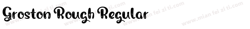Groston Rough Regular字体转换